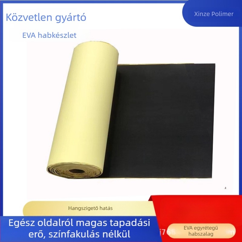 EVA habszalag tekercs, önálló ragasztó hátlappal, egy- és kétszeres ragasztással, EVA hab anyag XPE összetevőkkel