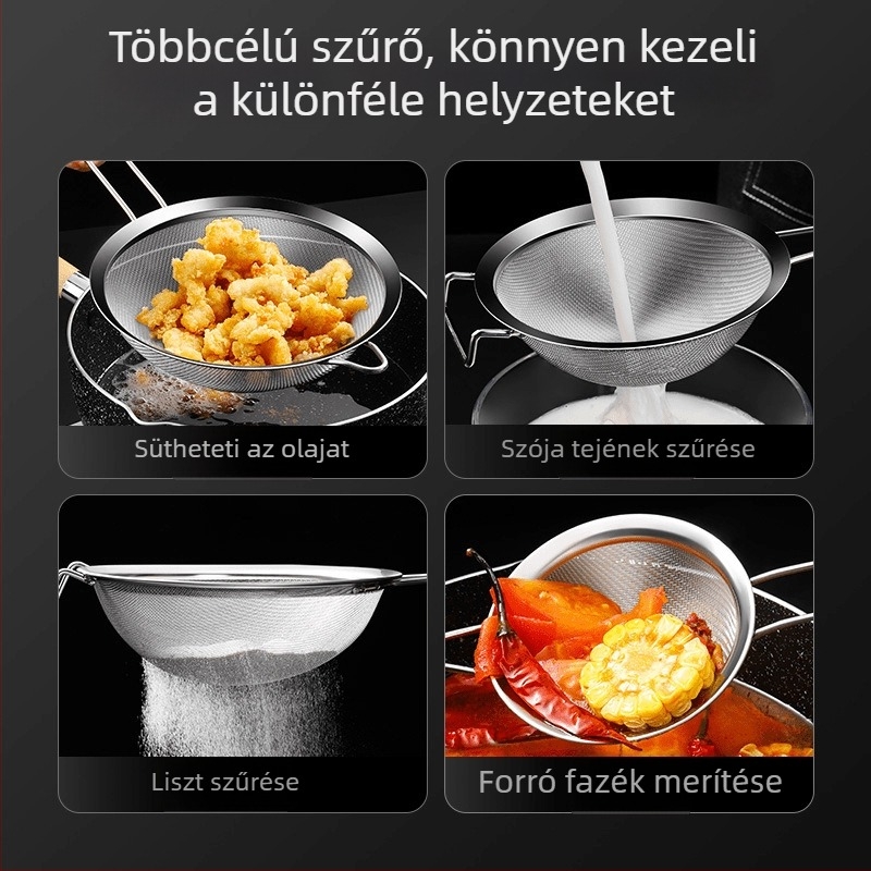Rozsdamentes acél lisztszitó hálószerkezettel, kézben tartható, olaj lecsöpögtetésére és hab eltávolítására, szója tej szűrő