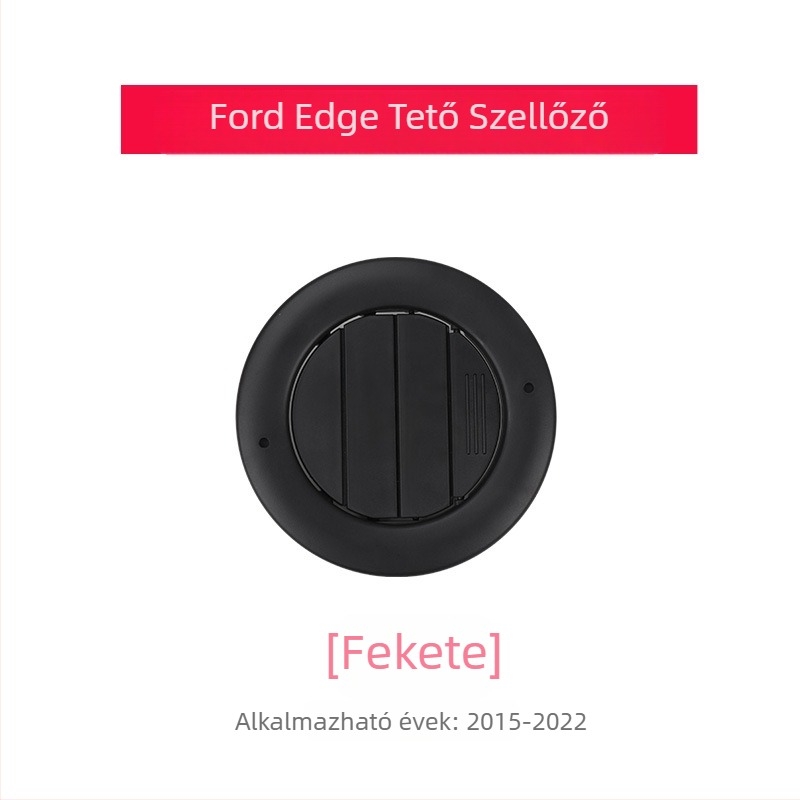 Ford Edge belső tető légkivezető — kör alakú ABS anyag