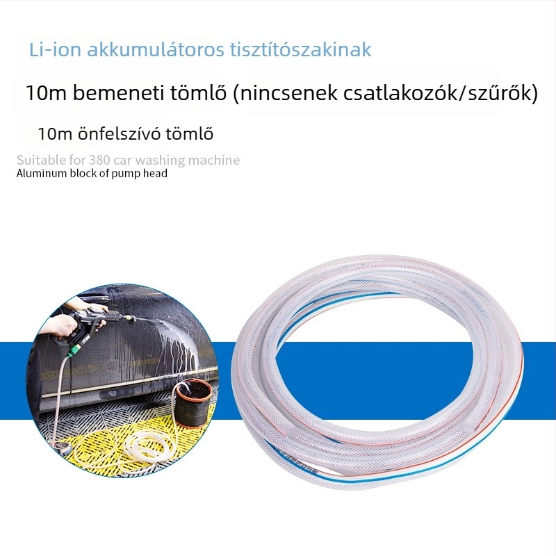 Hordozható vezeték nélküli lítium autómosó kiegészítő készlet — 10 m vízbevezető tömlő, szívócső, szűrőháló, csatlakozók (Fúvófej anyaga: Egyéb; Víznyomás: Egyéb; Súly: 0.9)