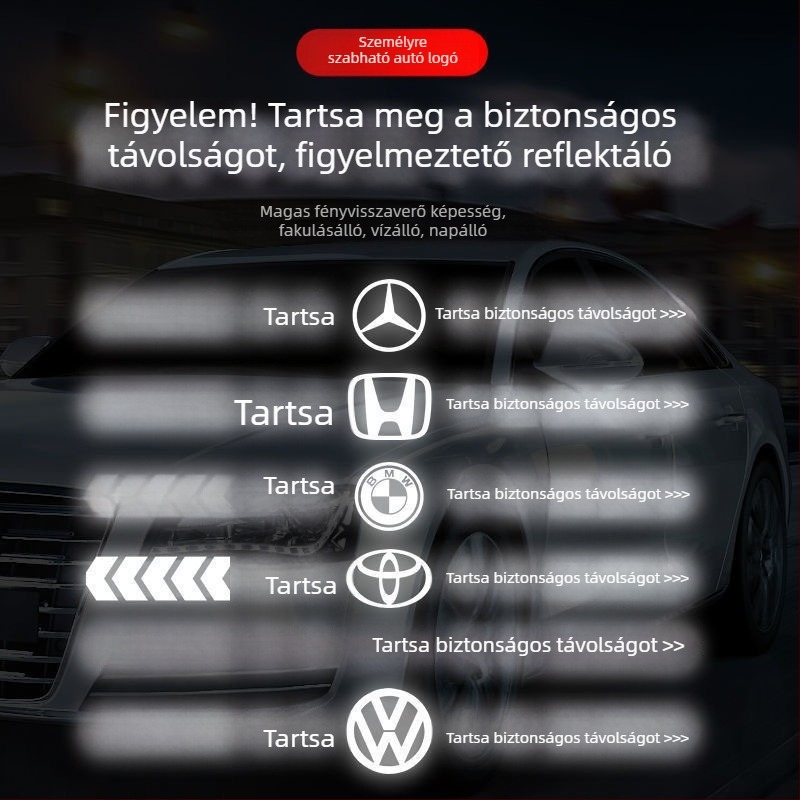 Autó reflektív figyelmeztető matrica — öntapadó telepítés, univerzális minta, testreszabható