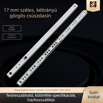 17 széles, kétirányú, két részre osztott golyóscsapágyas sín, kézi oldó mechanizmus, galvanizált