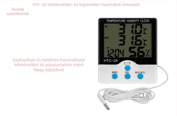 HTC-2A digitális hőmérséklet- és páratartalom-mérő belső/külső használatra, tartomány: külső -50…70°C, belső -10…+50°C; páratartalom 10–99%; hőmérséklet pontosság 0.1°C; hőmérséklet felbontás 0.1°C; páratartalom felbontás 1%.