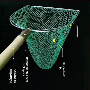 Fából készült nyélű, kétszárnyú, tömör halászháló finom szemekkel; Anyaga: vasrúd, Ø 28–40 cm, mélység 22–60 cm, teherbírás 5–30; akvakultúrához és tengeri finomságokhoz (hal és garnéla)