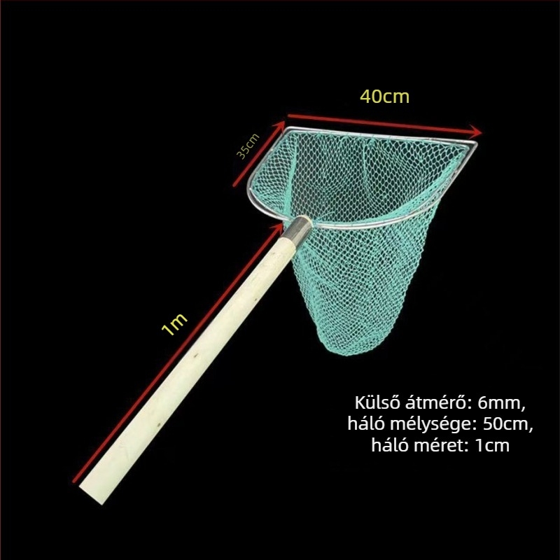 Fából készült nyélű, kétszárnyú, tömör halászháló finom szemekkel; Anyaga: vasrúd, Ø 28–40 cm, mélység 22–60 cm, teherbírás 5–30; akvakultúrához és tengeri finomságokhoz (hal és garnéla)