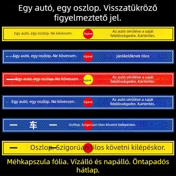 Reflektív hozzáférési figyelmeztető tábla - Ne kövesse az autót (UV nyomtatás), Anyag: reflexiós fólia, Alkalmas lakóingatlanokra, földalatti parkolókra és irodai parkolókra, Testreszabható
