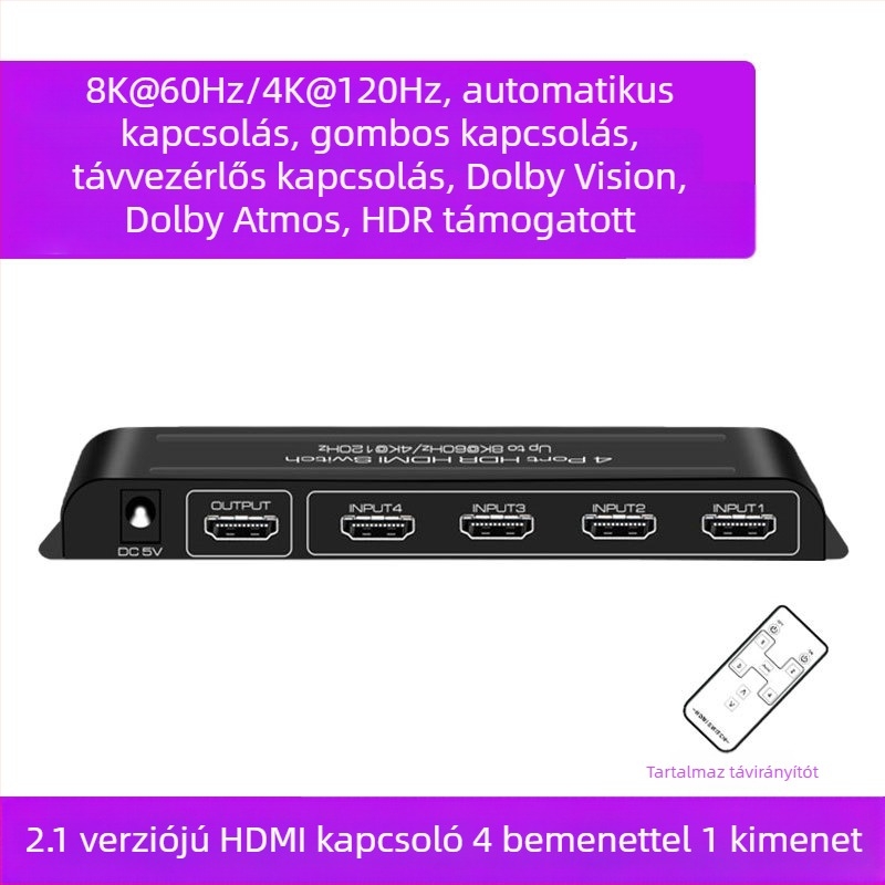 HDMI videókapcsoló 4 bemenet 1 kimenet, 8K60Hz, Dolby Vision HDR, panorámás hang, távoli ébresztés