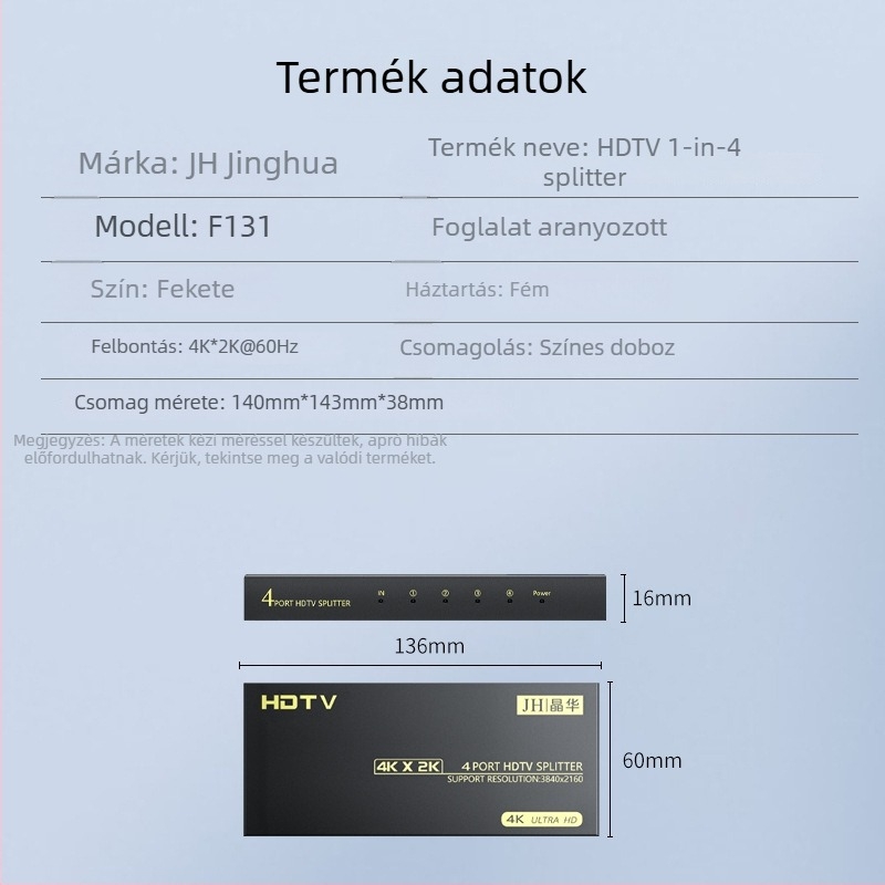 Jinghua HDMI osztó 1 bemenet 4 kimenet, modell F131