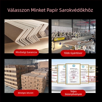 L- és U-alakú papírsarokvédő bútorokhoz és csomagoláshoz; anyag: kraftpapír + gézcsőpapír; gyártási folyamat szerint; logó nyomtatva; licencelt magánmárkák: igen