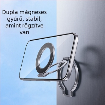 Alumíniumötvözetű mágneses telefontartó MagSafe, kétoldalas, forgatható asztali állvánnyal és összecsukható gyűrűvel