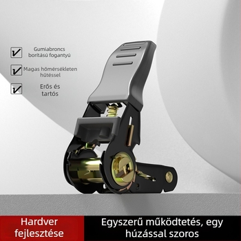 Rakományheveder feszítő csattal és rögzítő mechanizmussal