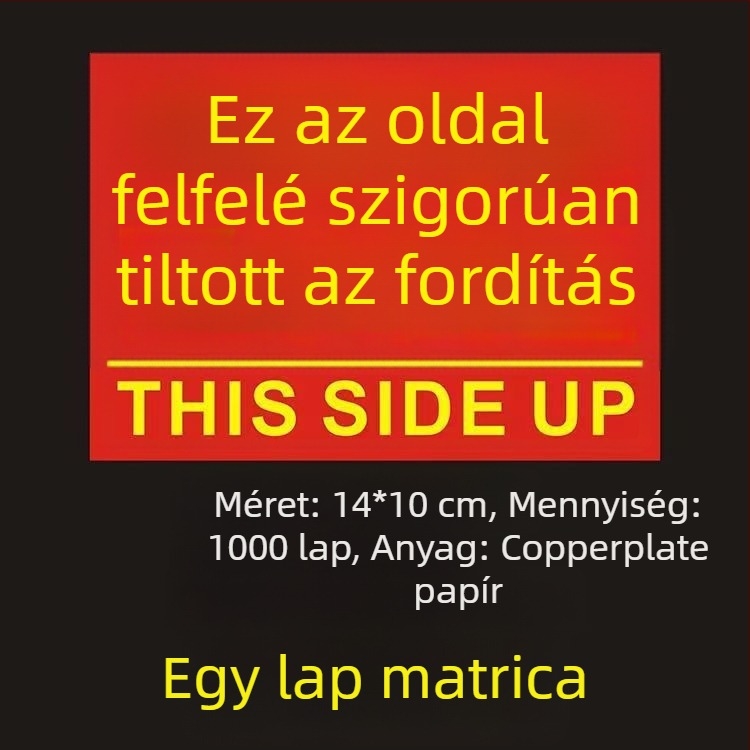 This Side Up orientációs figyelmeztető matrica csomagoló dobozokhoz, PVC öntapadós, testre szabható