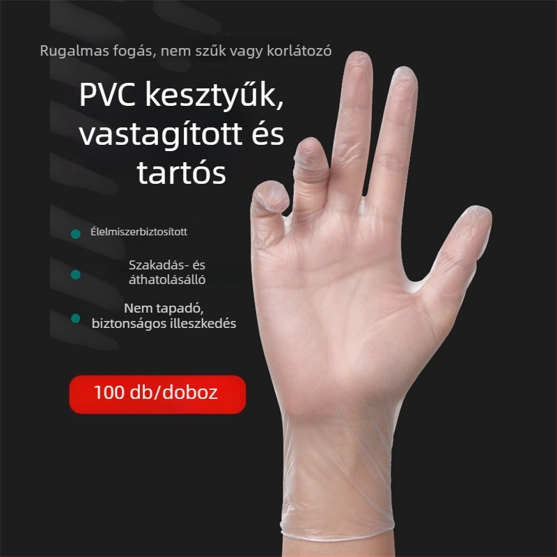 Egyszer használatos PVC kesztyűk, élelmiszer-minőségűek, átlátszóak, 0,05–0,1 mm vastagságú, porálló.