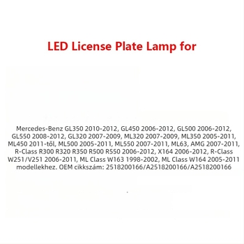 Mercedes-Benz GL350/GL450/GL500/ML320/ML63 LED rendszámlámpa