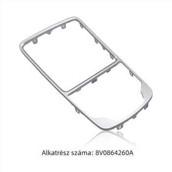 Audi A3 (2014–2020) váltókar-panel a középkonzol dekoratív panelje, Alkatrész-szám 8V0864260, Ranford