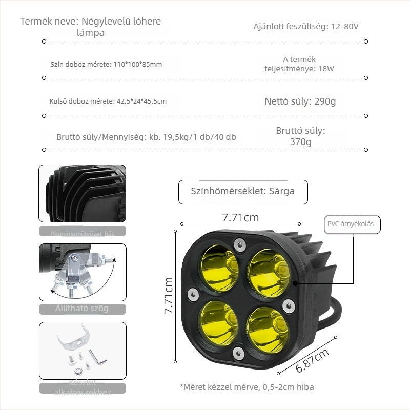 LED munka fény négylevelű lóhere formájú kivitel motorkerékpárok és terepjárók számára, 18W, alumínium ház, 12-80V