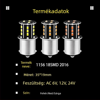 LED autójelző lámpa 1156/1157 (2016), 18 LED, 1.8W, 6/12/24V, 50 000 óra