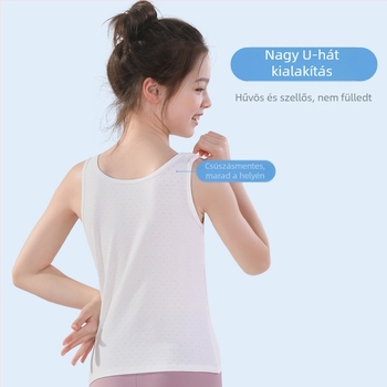 Tanktop-stílusú alsónemű lányoknak 9–13 éveseknek, fő anyag: viszkóz 30–50%, bélés spandex 90–95%, rögzített dupla vállpántok, nincs kosár, nincs záródás, izzadtságot felszívó