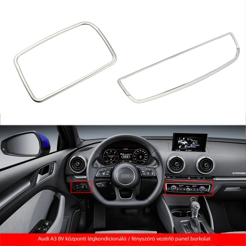 Audi A3 8V-hez készült fényszórókapcsoló panel és középkonzol gombpanel keret rozsdamentes acélból, modell 052302H