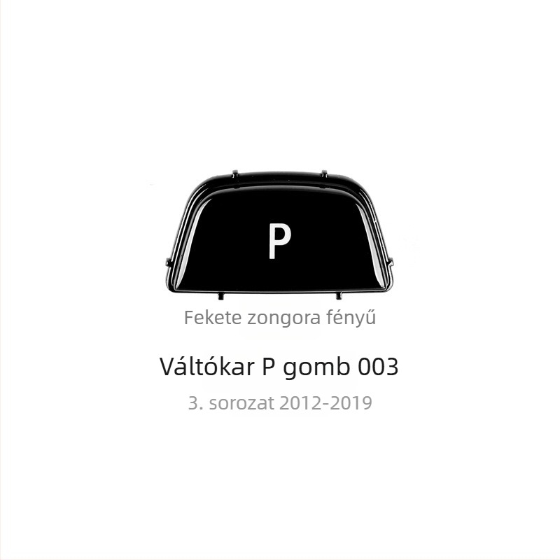 BMW P sebességváltó gomb - Anxin 00564651232, kompatibil BMW modellekhez