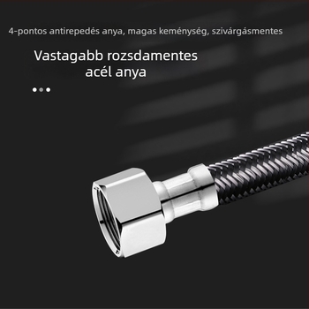 Rozsdamentes acélból készült, többszövésű vízbevezető tömlő, menetes csatlakozással — 0–90°C, 1.0 MPa, alkalmas WC-hez és vízmelegítőhöz