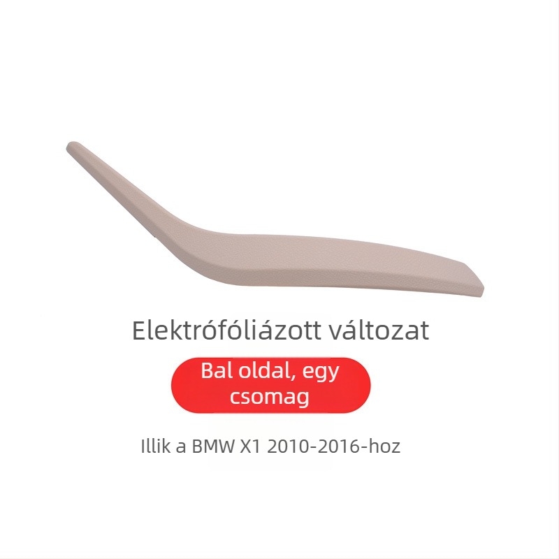 BMW X1 belső ajtófogantyú (E84/F49F48) – X1 modell, Anyag: Egyéb, Szerelési támogatás