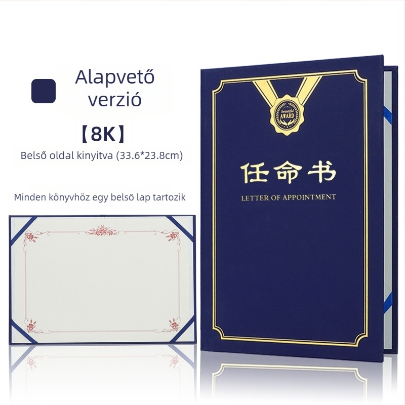 Kinevezési levél forró fóliázott borítóval és gyöngyházfényű matt felülettel, papíron. Specifikációk: 12K, 8K, 6K, 5K, 16K. Célzott felhasználók: diákok, tanárok, köztisztviselők, irodai dolgozók és vállalati munkatársak.