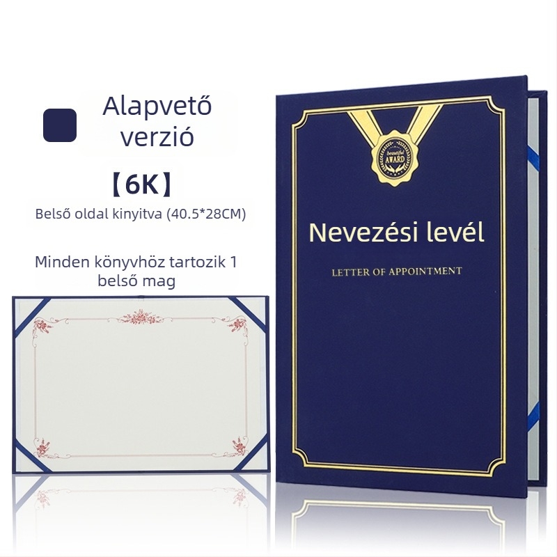 Kinevezési levél forró fóliázott borítóval és gyöngyházfényű matt felülettel, papíron. Specifikációk: 12K, 8K, 6K, 5K, 16K. Célzott felhasználók: diákok, tanárok, köztisztviselők, irodai dolgozók és vállalati munkatársak.