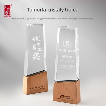 Egyedi kristálytrófea tölgyfa talppal, évfordulókra, az értékesítés bajnoka díjára, nyugdíjas emlékként és engedélyezési plakettként