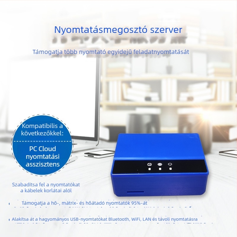 Cloud nyomtató doboz – megosztott nyomtatószerver távoli és LAN nyomtatáshoz, USB‑ Bluetooth és Wi‑Fi csatlakozáshoz