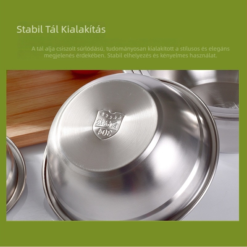 304 rozsdamentes acélból készült vastag aljú tál, csiszolt felülettel, leveshez, salátához és tésztához