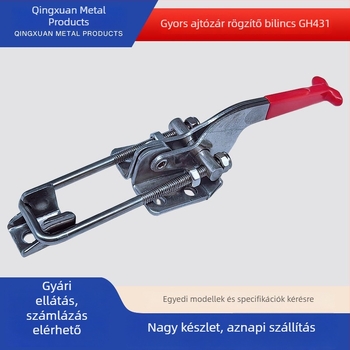 GH431 galvanizált szénacél – gyors rögzítő ajtózár állítható zármechanizmussal