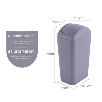 Otthoni szemetes 8 literes, hosszú keskeny hengeralakú, lengőfedéllel, fürdőszobába, nappaliba, hálószobába és irodába