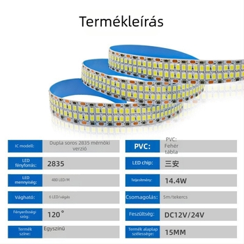 2835 LED szalag, alacsony feszültségű 12V/24V, öntapadó, két soros, összesen 240 LED (LED-enként 24 lm)