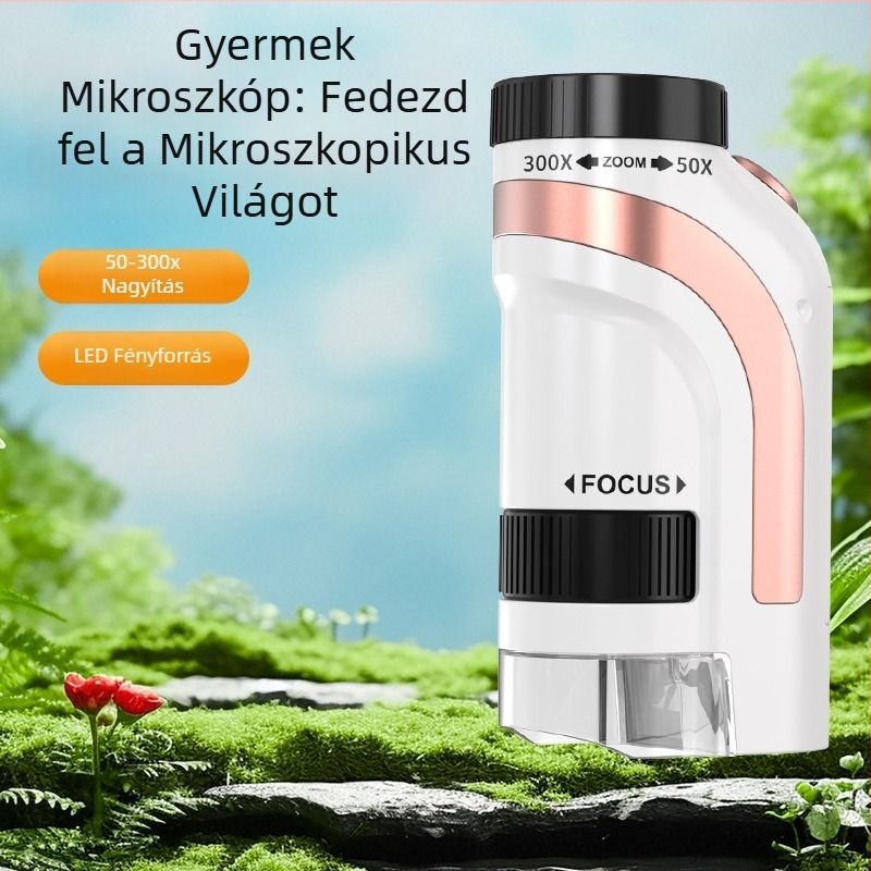Kézben tartható optikai mikroszkóp – hordozható tudományos kísérleti készlet általános és középiskolások számára