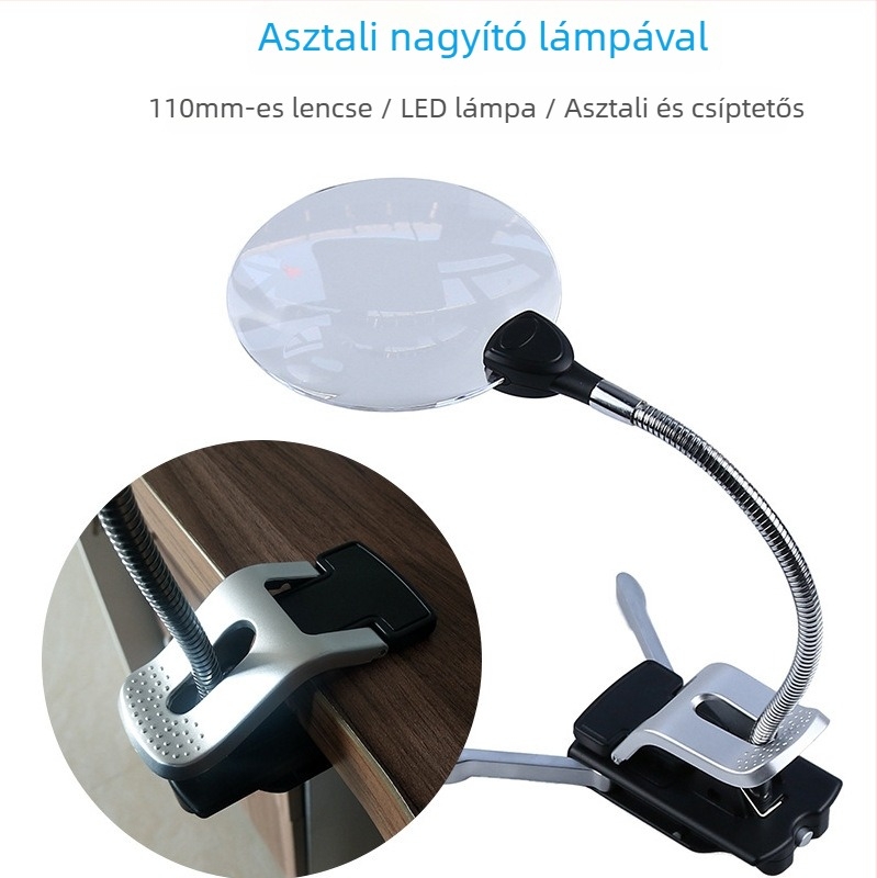 110T LED klipszes asztali nagyító kettős lencsékkel olvasáshoz és javításhoz