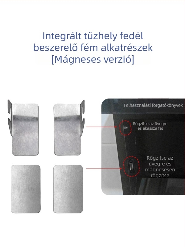Beépített főző- és páraelszívó üveg- és fém tartókészlet, 7 alakú kerettel, üvegtartóval, fém csattal és mágneses záróval