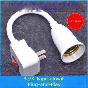 E27-es lámpatartó kapcsolóval, univerzális adapter és LED falilámpához aljzat rugalmas csővel