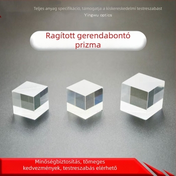 Optikai kísérleti prizmák: derékszögű fényosztó prizmák, átlátszó mini prizmasok részleges átlátszósággal és fényvisszaveréssel