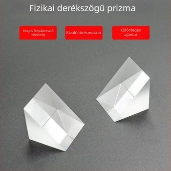 Optikai kísérleti prizmák: derékszögű fényosztó prizmák, átlátszó mini prizmasok részleges átlátszósággal és fényvisszaveréssel