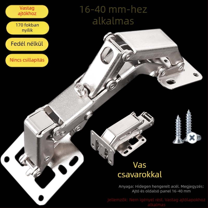 3-4 cm vastag ajtópanel, nagy szögű csuklópánt, 130-170°, fúrás nélkül, szekrényajtóhoz