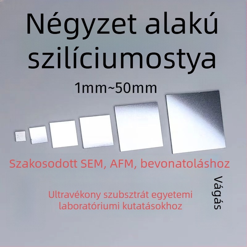 Négyzet alakú monokristályos szilícium wafer, nagy tisztaságú, tudományos kutatásokhoz, polírozáshoz, AFM bevonatokhoz, SEM és optikai alkalmazásokhoz