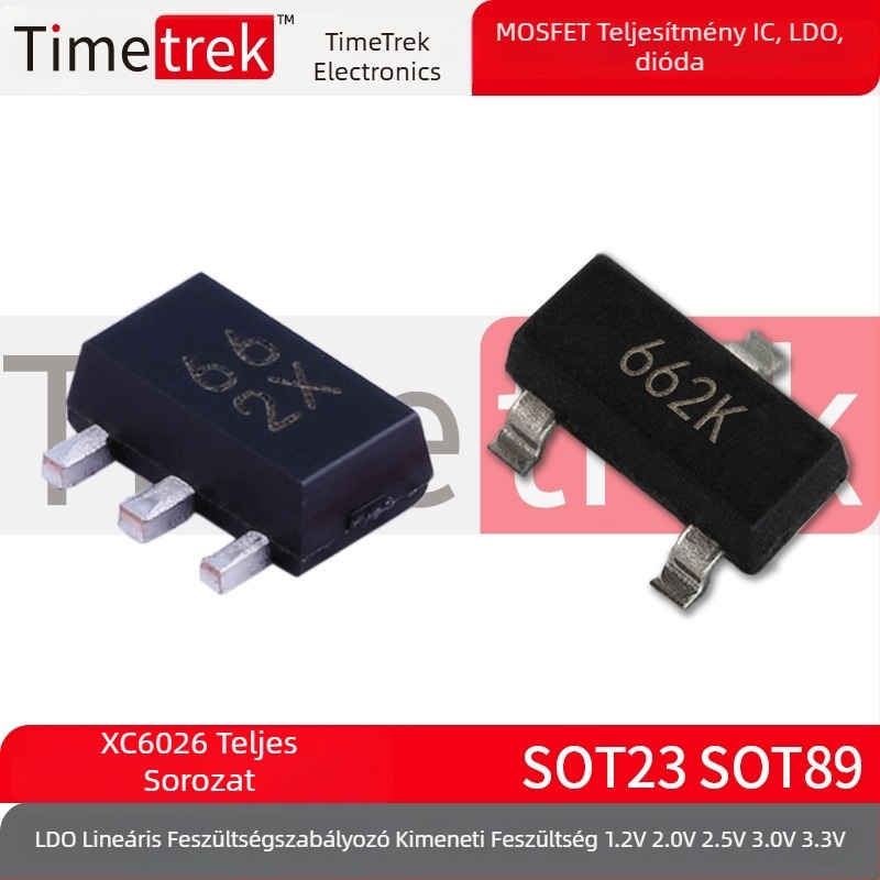 XC6206 LDO lineáris regulator, 662K/662X, csomagolás SOT-89/SOT-23