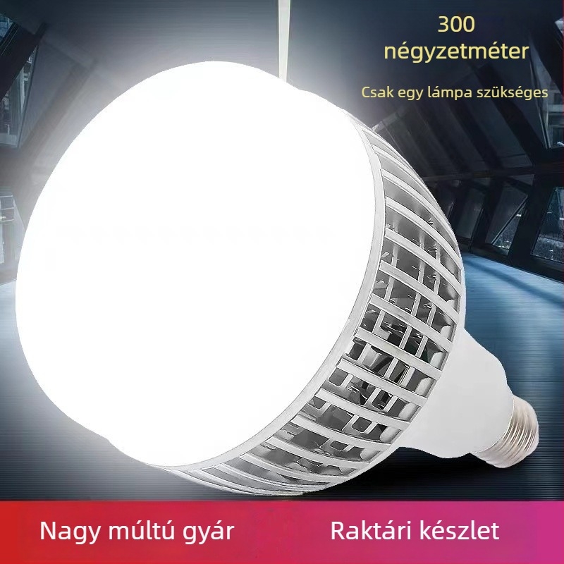 Nagy teljesítményű LED lámpa műhelyekhez és ipari világításhoz, E27 foglalat, energiatakarékos, rendkívül fényes