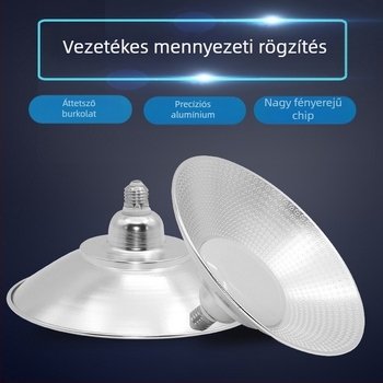 LED nagy teljesítményű izzó ipari világításhoz – gyárak, műhelyek és raktárak, E27/E40 foglalat