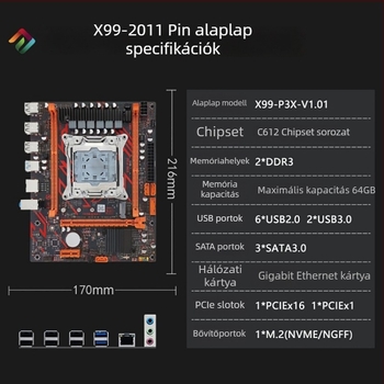 Ang Xun X99 asztali alaplap C612, LGA 2011-3 foglalat, DDR3 Dual-Channel memória, 2666/2673V3 CPU-k támogatása, modell X99-P3X-V1.01