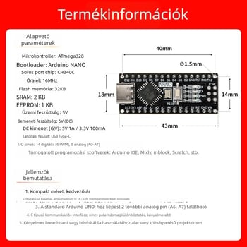 Arduino Nano fejlesztői tábla kompatibilis, továbbfejlesztett ATmega328P mikrokontrollerrel, kezdő programozáshoz tervezett panel