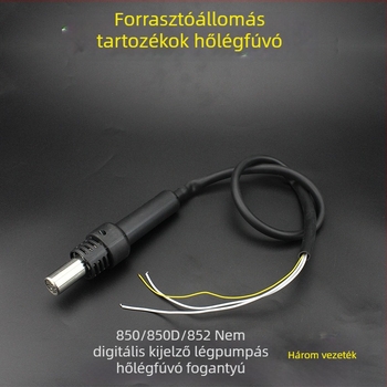 Forrólevegős forrasztó állomás markolat 850/852 – 3- és 5-vezetékes forrólevegős pisztoly kiegészítők