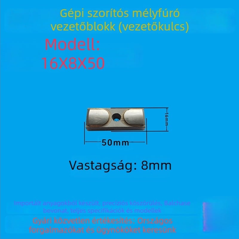Mélylyukfúró vezető blokk és vezető kulcs, 16x8x50, CNC szerszám