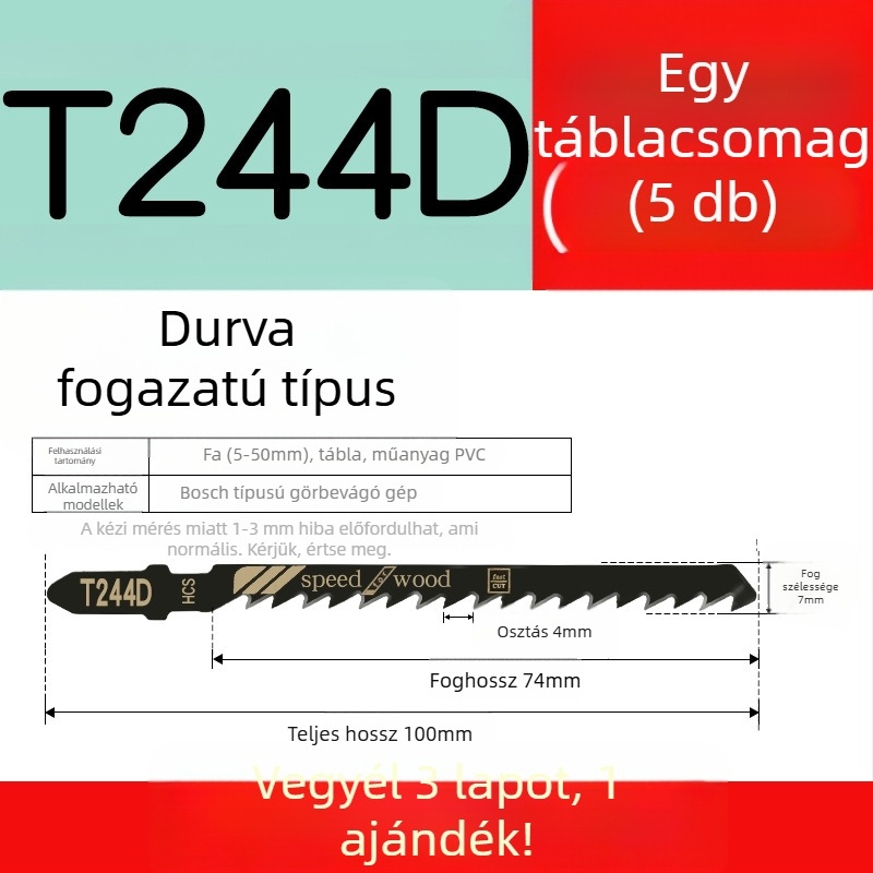 Faipari fűrészhez készült hosszított penge, T244D nagy sebességű acél, 101A0, fémlemez furattal, durva/közepes/finom fogazat.